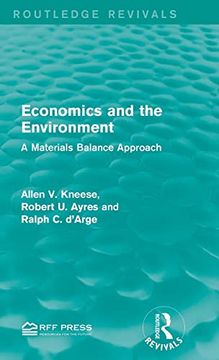 portada Economics and the Environment: A Materials Balance Approach (Routledge Revivals) (in English)