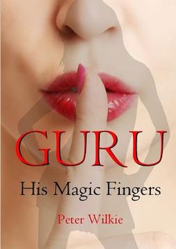 portada Guru: His Magic Fingers (en Inglés)