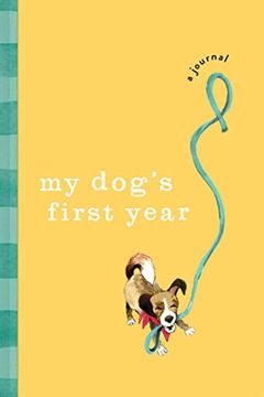 portada My Dog's First Year: A Journal (in English)