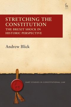 portada Stretching the Constitution: The Brexit Shock in Historic Perspective (in English)