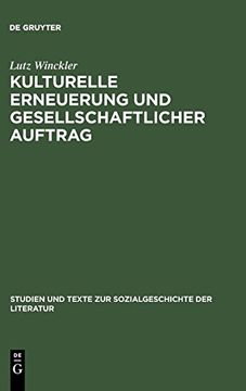 portada Kulturelle Erneuerung und Gesellschaftlicher Auftrag (Studien und Texte zur Sozialgeschichte der Literatur) 
