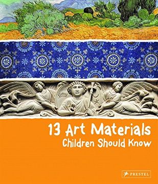 portada 13 art Materials Children Should Know (en Inglés)