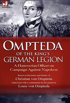 portada Ompteda of the King's German Legion: A Hanoverian Officer on Campaign Against Napoleon 