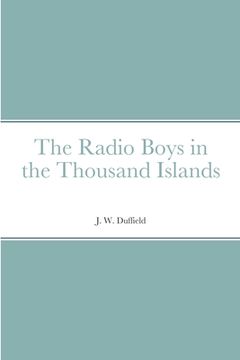 portada The Radio Boys in the Thousand Islands (in English)