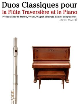 portada Duos Classiques pour la Flûte Traversière et le Piano: Pièces faciles de Brahms, Vivaldi, Wagner, ainsi que d'autres compositeurs