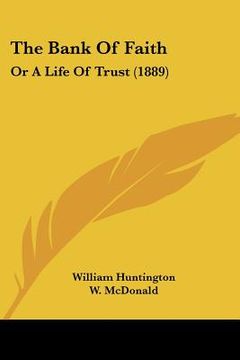 portada the bank of faith: or a life of trust (1889) (en Inglés)