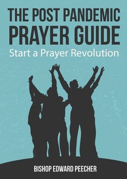portada The Post Pandemic Prayer Guide: Start a Prayer Revolution (en Inglés)