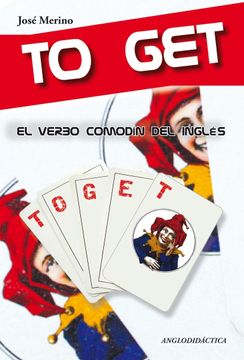 portada To Get, el Verbo Comodín del Inglés (en Inglés)