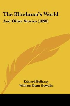 portada the blindman's world: and other stories (1898) (en Inglés)