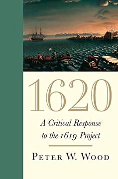 portada 1620: A Critical Response to the 1619 Project (en Inglés)