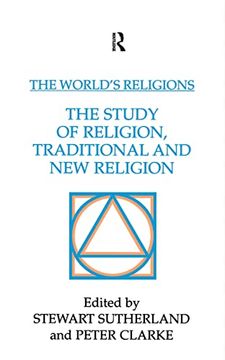 portada The World's Religions: The Study of Religion, Traditional and new Religion (en Inglés)
