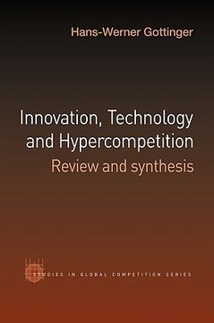 portada innovation, technology and hypercompetition: review and synthesis (in English)