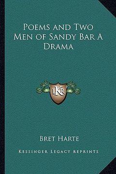 portada poems and two men of sandy bar a drama (en Inglés)