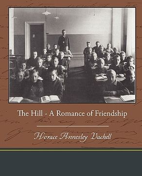 portada the hill - a romance of friendship (en Inglés)