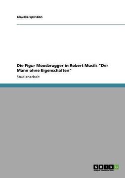 portada Die Figur Moosbrugger in Robert Musils "Der Mann ohne Eigenschaften"