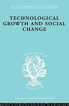 portada Technl Growth&Soc Chan ils 165 (International Library of Sociology)