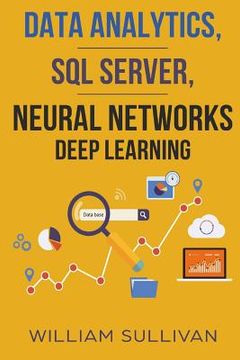portada Data Analytics, SQL Server, Neural Networks Deep Learning (en Inglés)