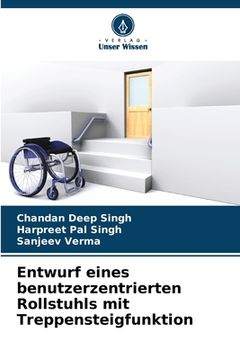 portada Entwurf eines benutzerzentrierten Rollstuhls mit Treppensteigfunktion (en Alemán)