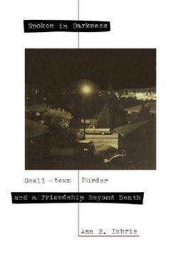 portada spoken in darkness: small-town murder and a friendship beyond death (en Inglés)