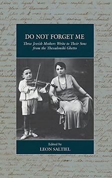portada Do not Forget me: Three Jewish Mothers Write to Their Sons From the Thessaloniki Ghetto: 32 (War and Genocide, 32) (en Inglés)