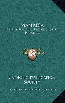 portada manresa: or the spiritual exercises of st. ignatius (en Inglés)