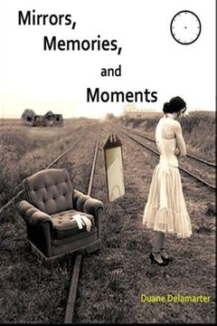 portada Mirrors, Memories, and Moments