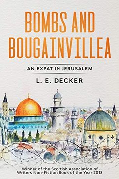 portada Bombs and Bougainvillea: An Expat in Jerusalem (in English)