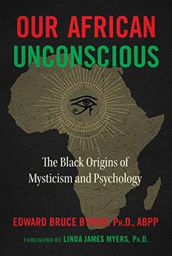portada Our African Unconscious: The Black Origins of Mysticism and Psychology (en Inglés)