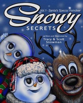 portada Snowy Secrets Vol. 1: Santa's Special Reindeer (en Inglés)