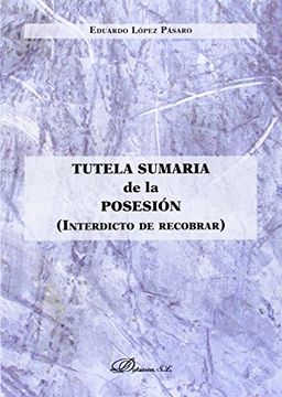 portada Tutela Sumaria de la Posesión: Interdicto de Recobrar (in Spanish)