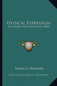 portada physical expression: its modes and principles (1885) (en Inglés)