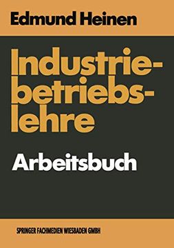 portada Industriebetriebslehre — Arbeitsbuch: Fragen und Aufgaben Antworten und Lösungen (en Alemán)