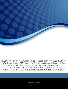 portada articles on battles of the jacobite uprisings, including: battle of preston (1715), battle of sheriffmuir, battle of the boyne, siege of derry, battle