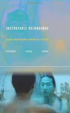 portada Inscrutable Belongings: Queer Asian North American Fiction (Asian America) (en Inglés)