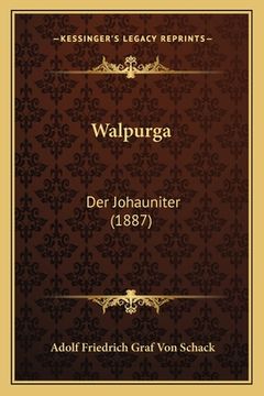 portada Walpurga: Der Johauniter (1887) (en Alemán)