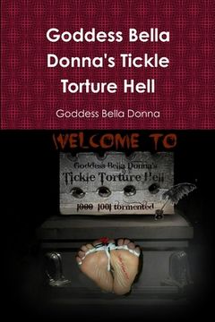 portada Goddess Bella Donna's Tickle Torture Hell (en Inglés)