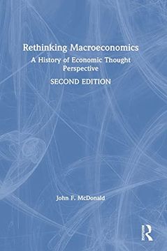 portada Rethinking Macroeconomics: A History of Economic Thought Perspective (en Inglés)