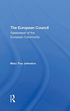 portada The European Council: Gatekeeper of the European Community 