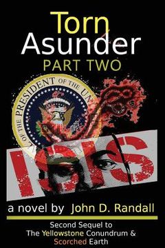 portada Torn Asunder--Part 2: The Second Sequel to The Yellowstone Conundrum