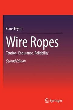 portada Wire Ropes: Tension, Endurance, Reliability (en Inglés)