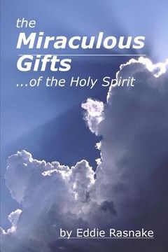 portada The Miraculous Gifts of the Holy Spirit (en Inglés)