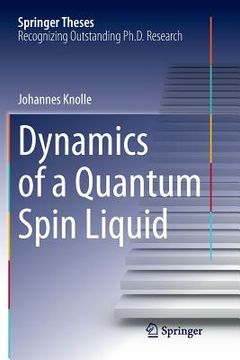 portada Dynamics of a Quantum Spin Liquid (en Inglés)