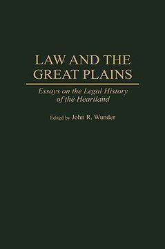 portada law and the great plains: essays on the legal history of the heartland (en Inglés)