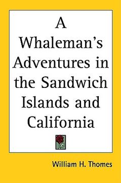 portada a whaleman's adventures in the sandwich islands and california (en Inglés)