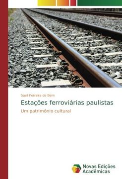 portada Estações ferroviárias paulistas: Um patrimônio cultural