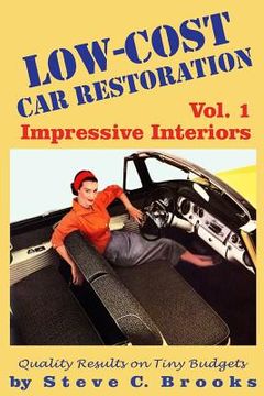 portada Low-Cost Car Restoration Vol. 1: Impressive Interiors (en Inglés)