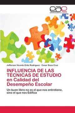 portada INFLUENCIA DE LAS TÉCNICAS DE ESTUDIO en Calidad del Desempeño Escolar (in Spanish)