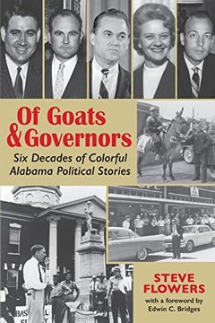 portada Of Goats & Governors: Six Decades of Colorful Alabama Political Stories (en Inglés)