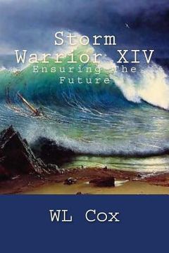portada Storm Warrior XIV: Ensuring The Future (en Inglés)
