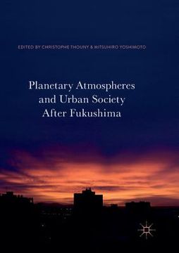 portada Planetary Atmospheres and Urban Society After Fukushima (en Inglés)